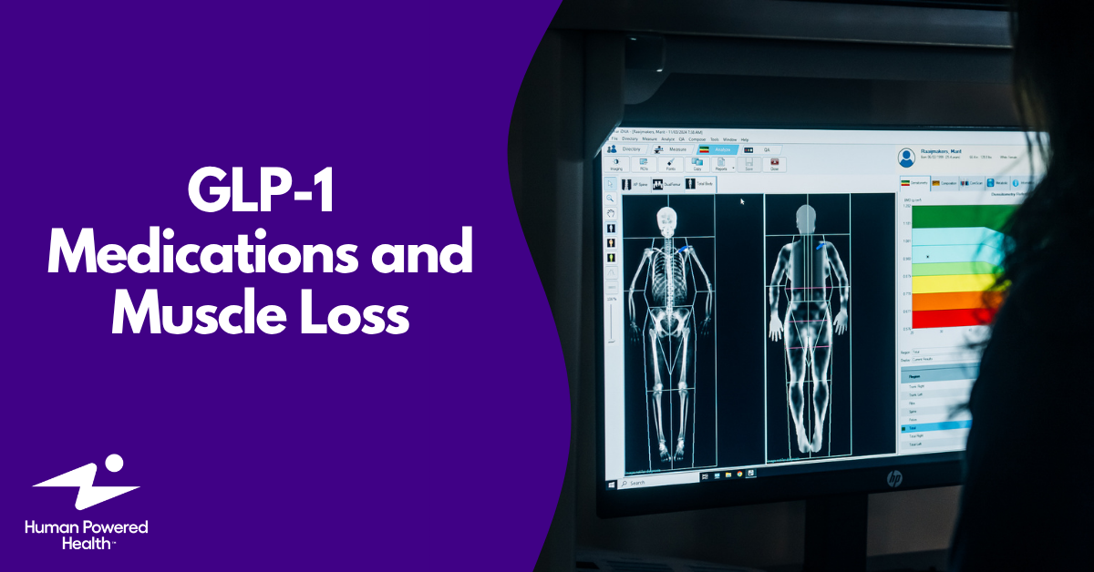 GLP-1 Medications and Muscle Loss: How to Preserving Strength During Weight Loss